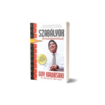 Guy Kawasaki és Michele Moreno - Szabályok forradalmároknak