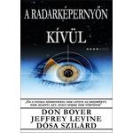 Don Boyer &amp; Jeffrey Levine &amp; Dósa Szilárd - A radarképernyőn kívül