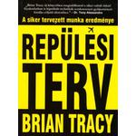 Brian Tracy - Repülési terv