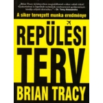 Brian Tracy - Repülési terv