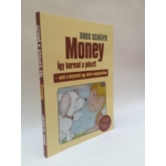 Bodo Schäfer - Money - Így keresd a pénzt!