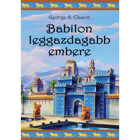 George S. Clason- Babilon leggazdagabb embere