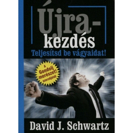 David J. Schwartz - Újrakezdés